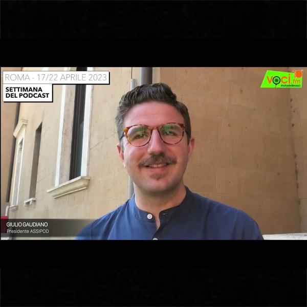 GIULIO GAUDIANO - Intervista ASSIPOD 23-04-2023
